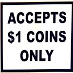 Decal Accepts $1 Coins Only