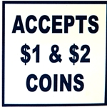 Decal Accepts $1 & $2 Coins